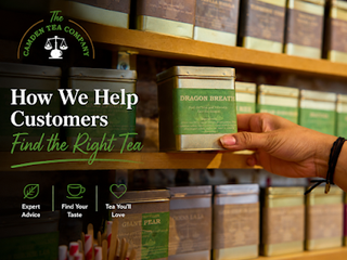 How we help customers find the right tea!
